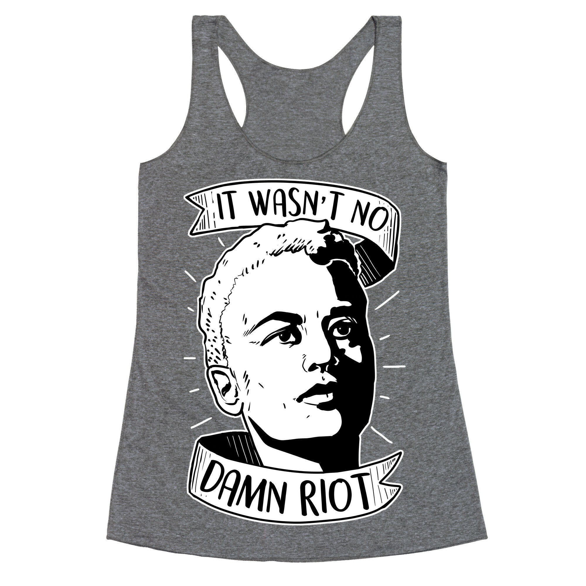It Wasn't No Damn Riot ~ Stormé DeLarverie Racerback Tank